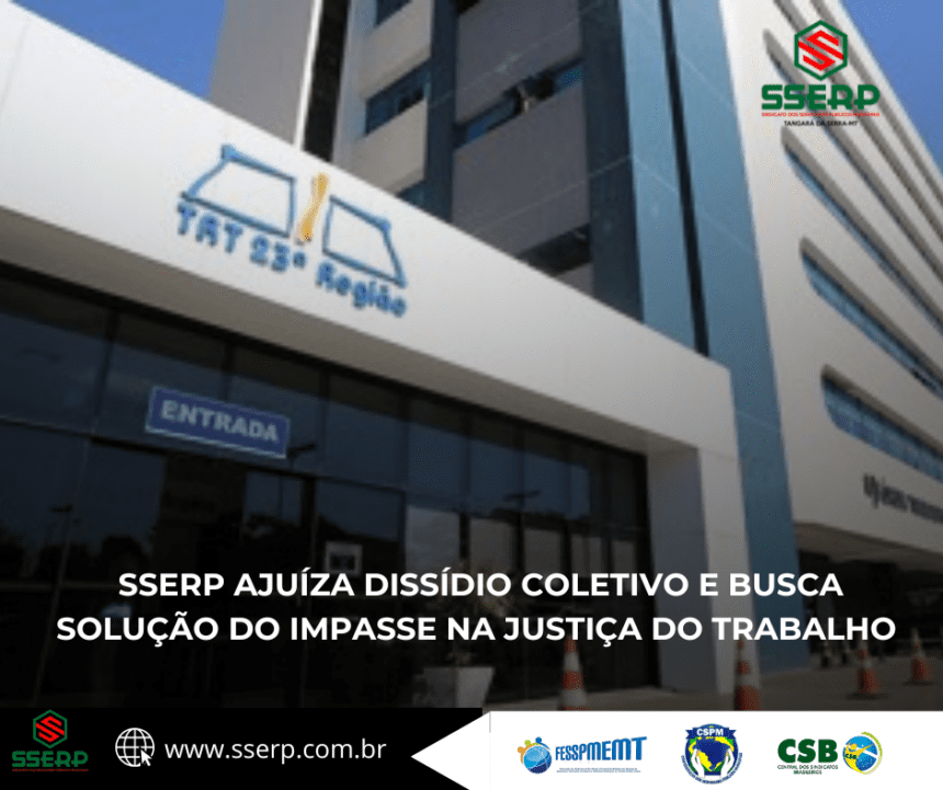 sserp1 SSERP AJUÍZA DISSÍDIO COLETIVO E BUSCA SOLUÇÃO DO IMPASSE NA JUSTIÇA DO TRABALHO