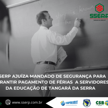 sserp2 SSERP AJUÍZA MANDADO DE SEGURANÇA PARA GARANTIR PAGAMENTO DE FÉRIAS A SERVIDORES DA EDUCAÇÃO
