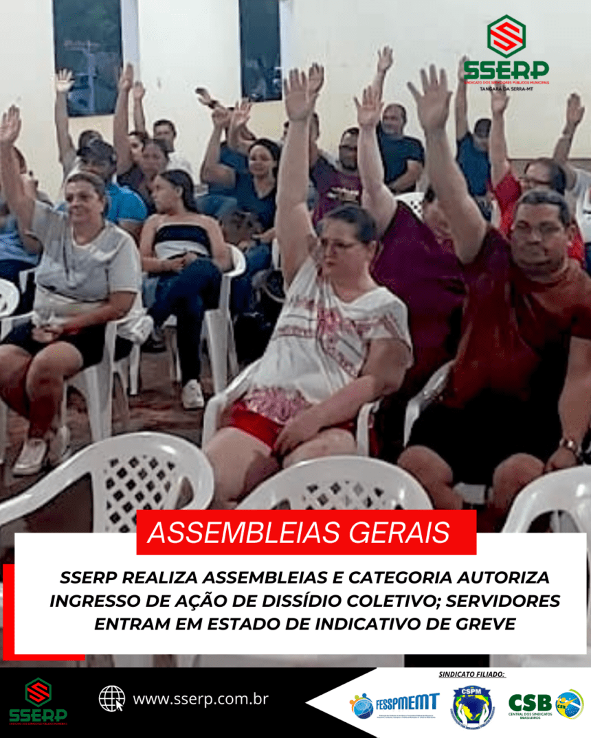 sserp5 SSERP REALIZA ASSEMBLEIAS E CATEGORIA AUTORIZA INGRESSO DE AÇÃO DE DISSÍDIO COLETIVO; SERVIDORES ENTRAM EM ESTADO DE INDICATIVO DE GREVE