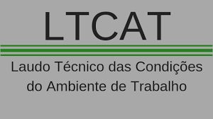 ltcat NOVO LTCAT : LAUDO TÉCNICO DAS CONDIÇÕES DO AMBIENTE DE TRABALHO